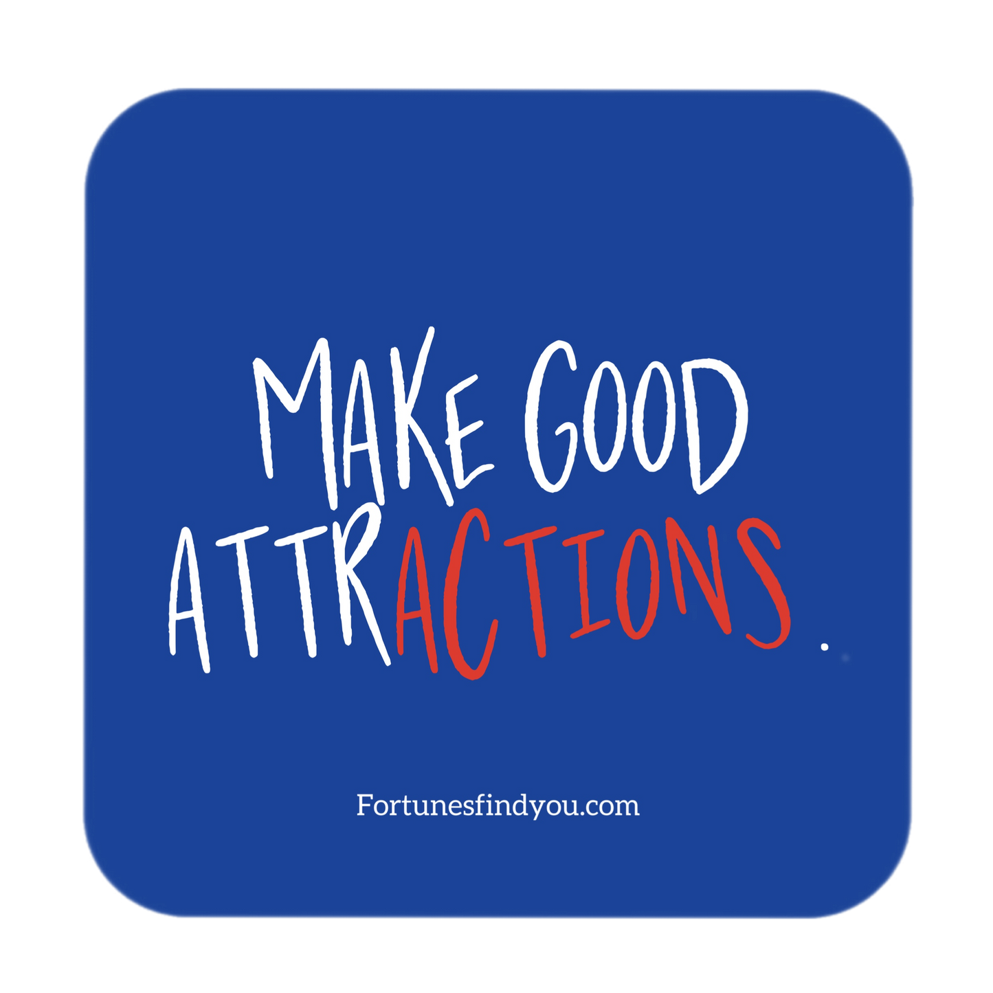 MAKE GOOD ATTRACTIONS.